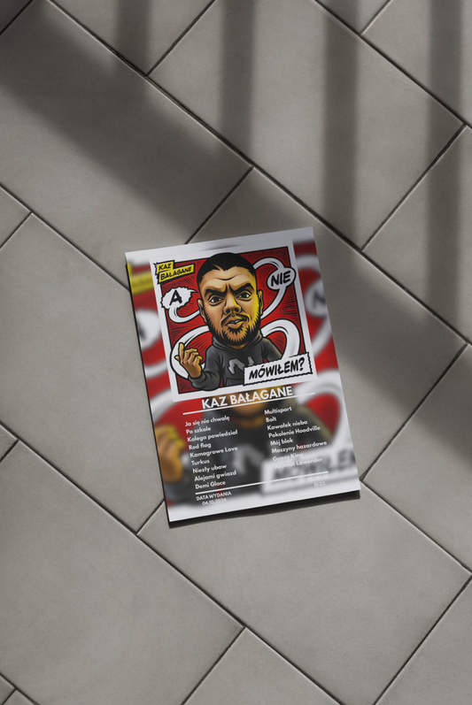 Plakat Kaz Bałagane - A nie mówiłem?